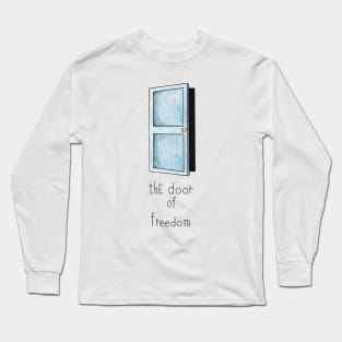 The door of freedom Long Sleeve T-Shirt